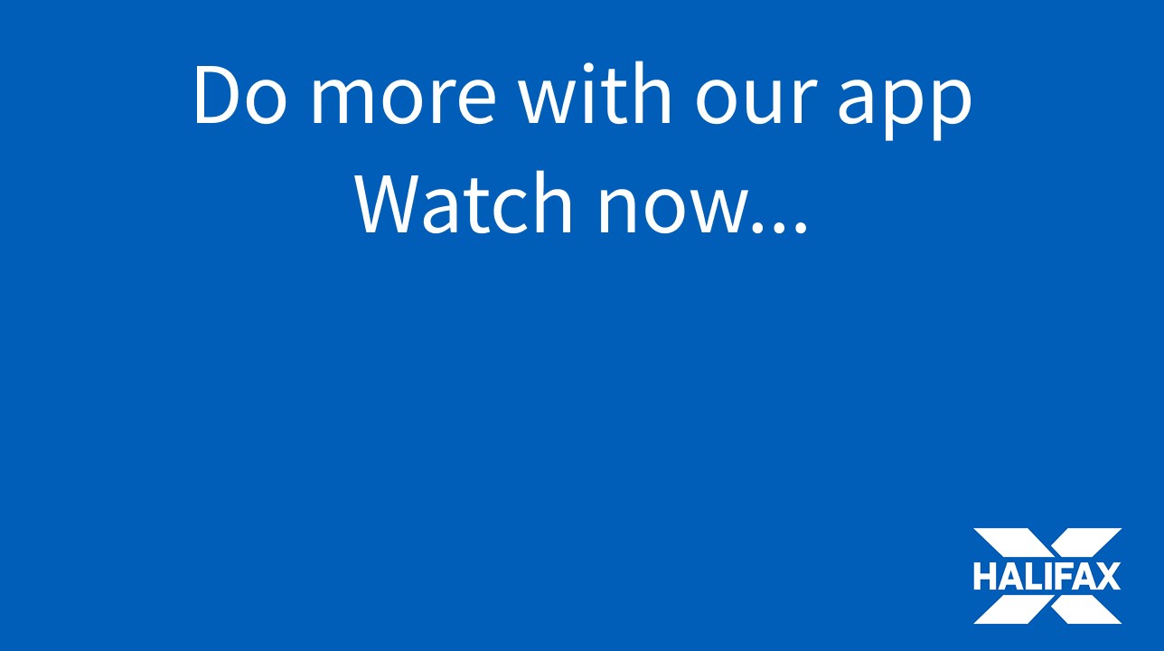 Do more with our app. Watch now...