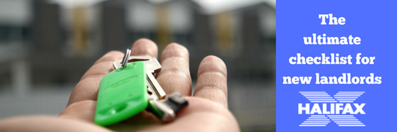 The ultimate checklist for new landlords - Halifax